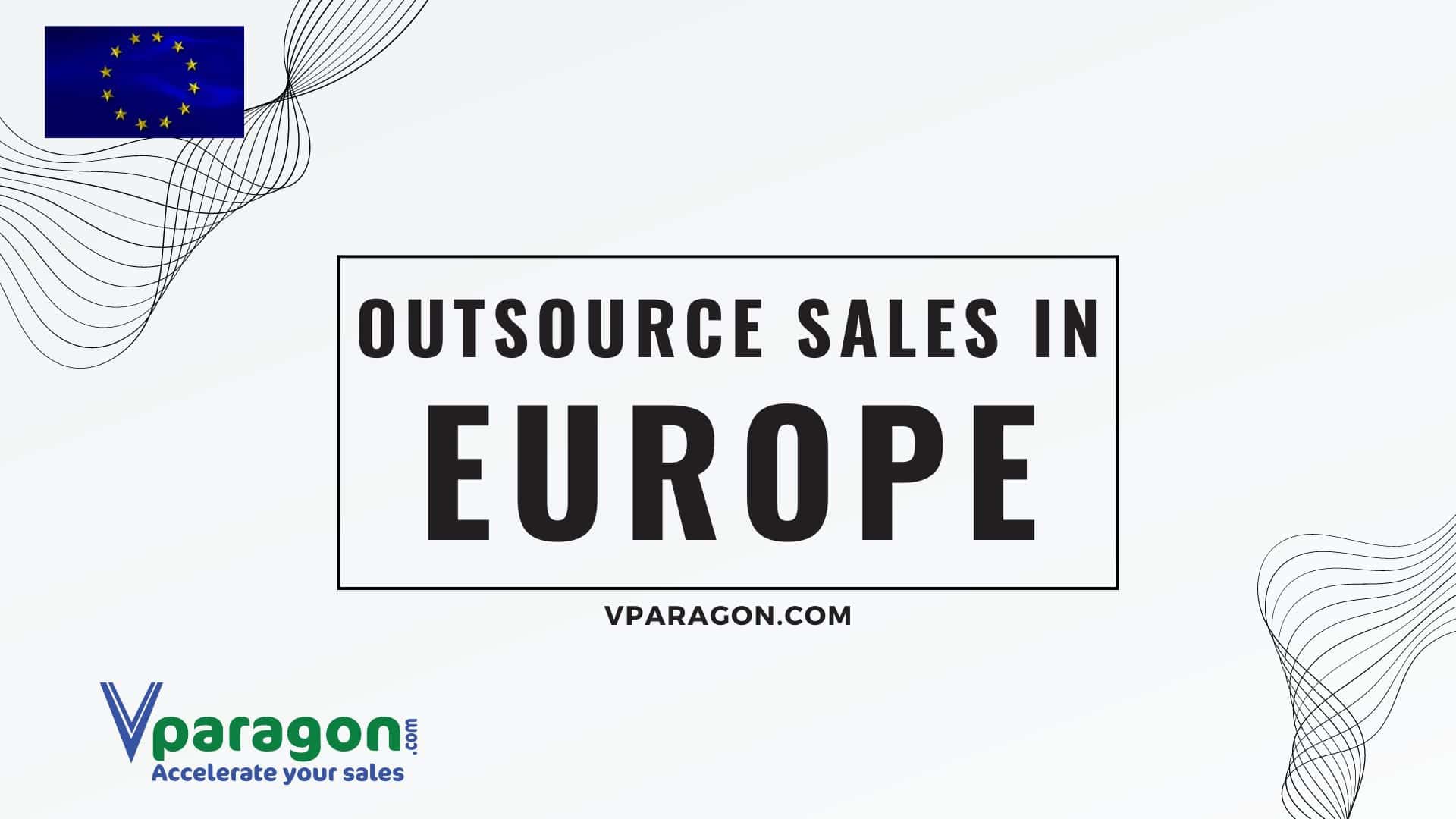 Outsource sales in Europe