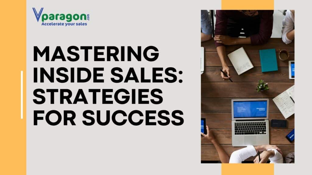 Mastering Inside Sales: Strategies for Success - Sales Consultancy