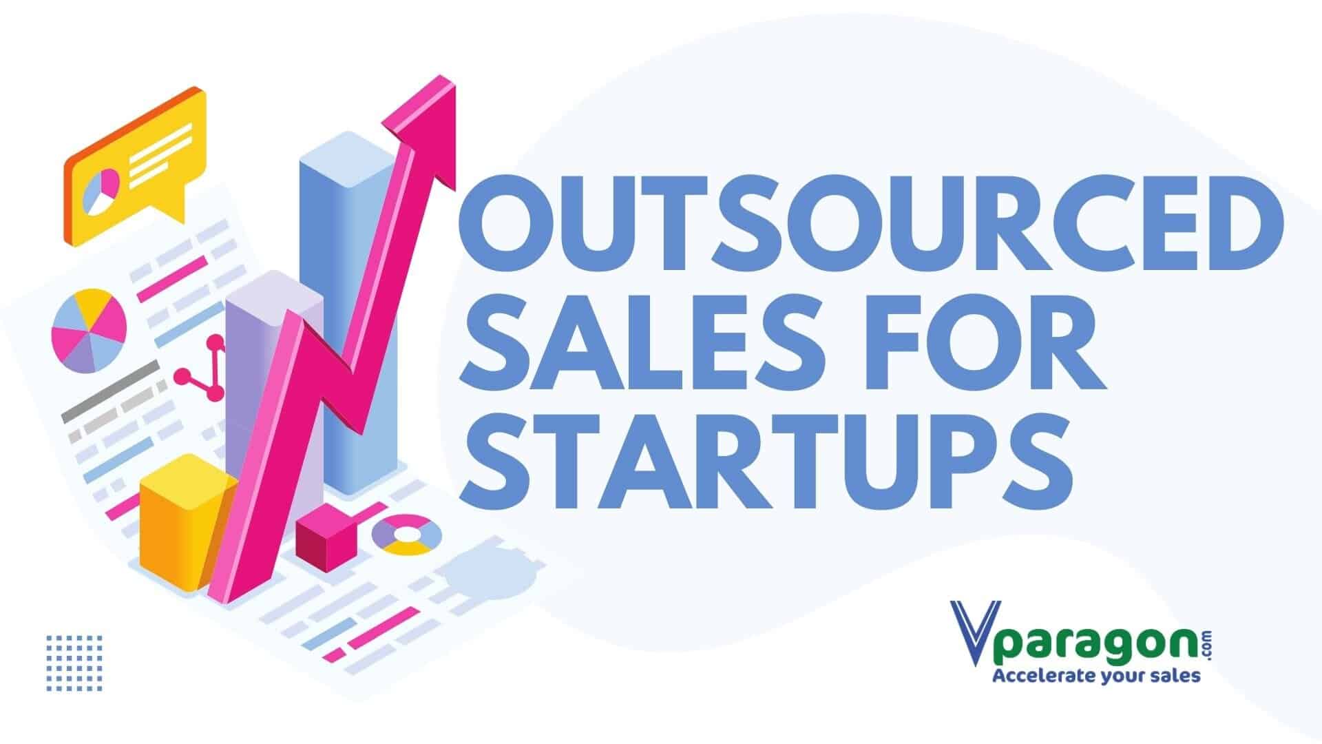 Outsourced sales for startups